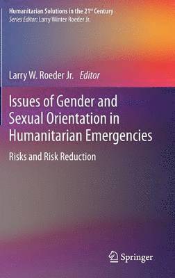 bokomslag Issues of Gender and Sexual Orientation in Humanitarian Emergencies