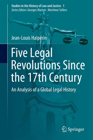 Jean-Louis Halpérin - Five Legal Revolutions Since the 17th Century, Inbunden