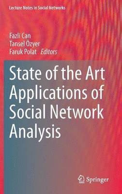 State of the Art Applications of Social Network Analysis 1