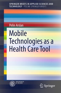 bokomslag Mobile Technologies as a Health Care Tool