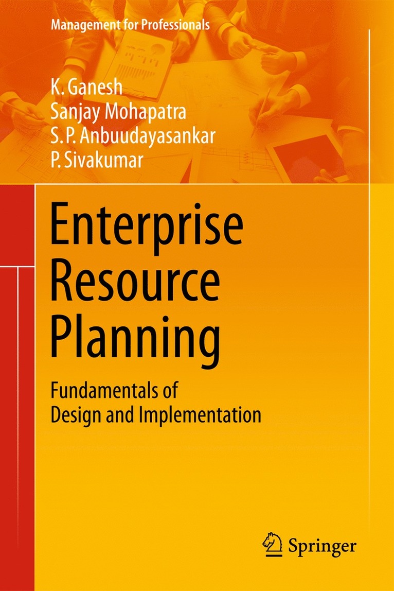 K. Ganesh, Sanjay Mohapatra, S. P. Anbuudayasankar, P. Sivakumar - Enterprise Resource Planning, Inbunden