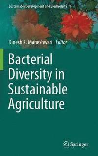 bokomslag Bacterial Diversity in Sustainable Agriculture