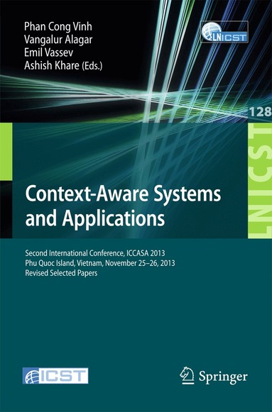 Phan Cong Vinh, Vangalur Alagar, Emil Vassev, Ashish Khare - Context-Aware Systems and Applications, Häftad