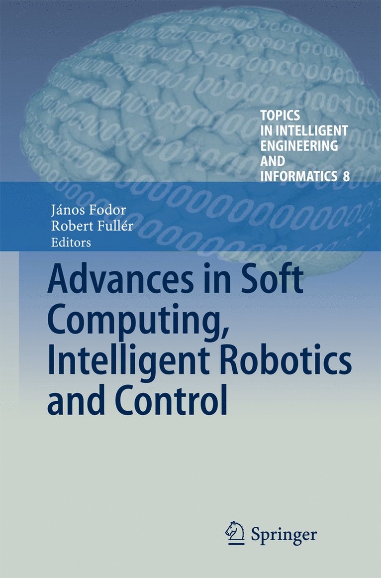 Advances in Soft Computing, Intelligent Robotics and Control 1