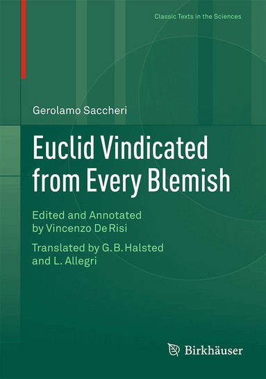 Gerolamo Saccheri, Vincenzo De Risi - Euclid Vindicated from Every Blemish, Inbunden