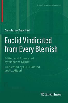 Euclid Vindicated from Every Blemish 1