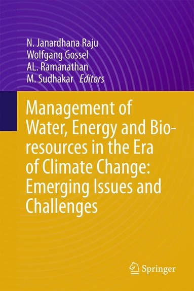 bokomslag Management of Water, Energy and Bio-resources in the Era of Climate Change: Emerging Issues and Challenges