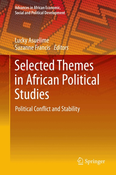 Lucky Asuelime, Suzanne Francis - Selected Themes in African Political Studies, Inbunden