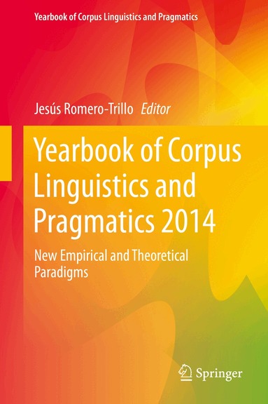 Jesús Romero-Trillo - Yearbook of Corpus Linguistics and Pragmatics 2014, Inbunden