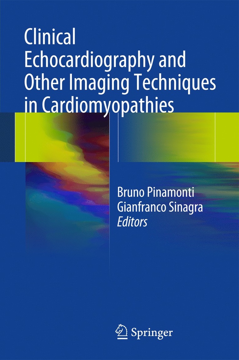 Bruno Pinamonti, Gianfranco Sinagra - Clinical Echocardiography and Other Imaging Techniques in Cardiomyopathies, Inbunden