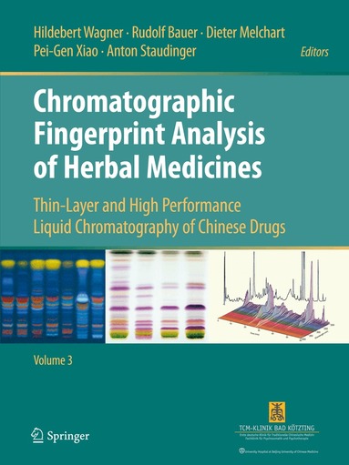 Hildebert Wagner, Rudolf Bauer, Dieter Melchart, Pei-Gen Xiao, Anton Staudinger - Chromatographic Fingerprint Analysis of Herbal Medicines Volume III, Inbunden