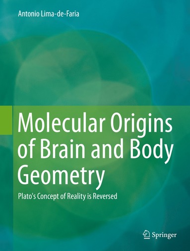 bokomslag Molecular Origins of Brain and Body Geometry