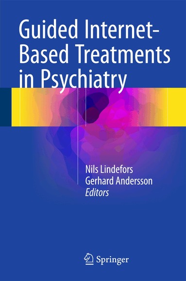 Nils Lindefors, Gerhard Andersson - Guided Internet-Based Treatments in Psychiatry, Inbunden
