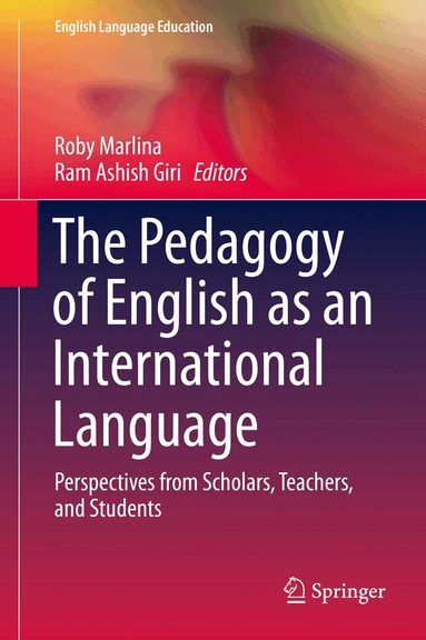 Roby Marlina, Ram Ashish Giri - Pedagogy of English as an International Language, Inbunden