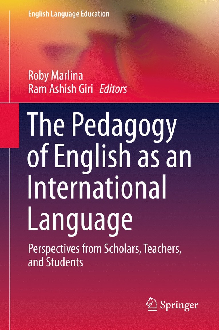Roby Marlina, Ram Ashish Giri - Pedagogy of English as an International Language, Inbunden