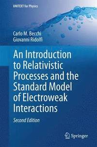 bokomslag An Introduction to Relativistic Processes and the Standard Model of Electroweak Interactions