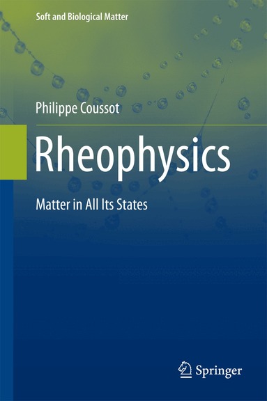 Philippe Coussot - Rheophysics, Inbunden