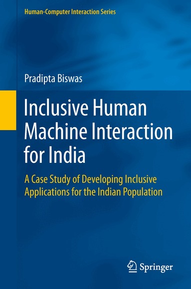 Pradipta Biswas - Inclusive Human Machine Interaction for India, Inbunden