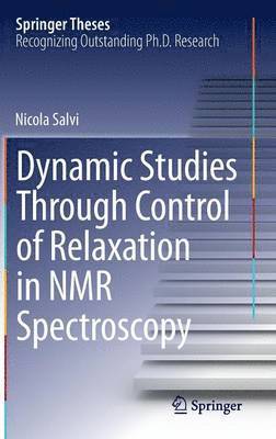 Dynamic Studies Through Control of Relaxation in NMR Spectroscopy 1