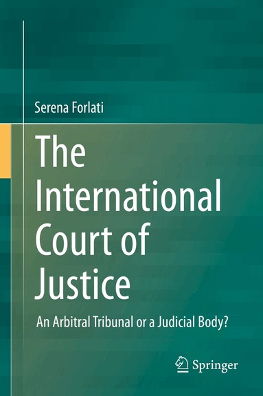 Serena Forlati - International Court of Justice, Inbunden