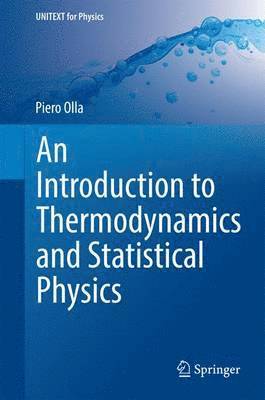 An Introduction to Thermodynamics and Statistical Physics 1