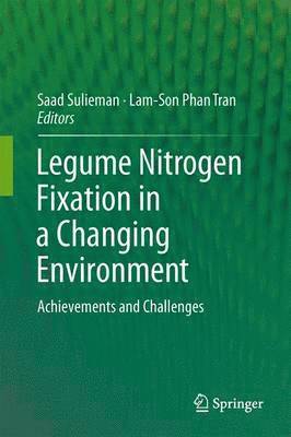 Legume Nitrogen Fixation in a Changing Environment