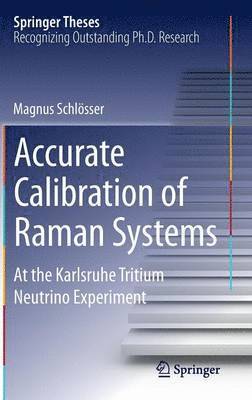 Accurate Calibration of Raman Systems 1