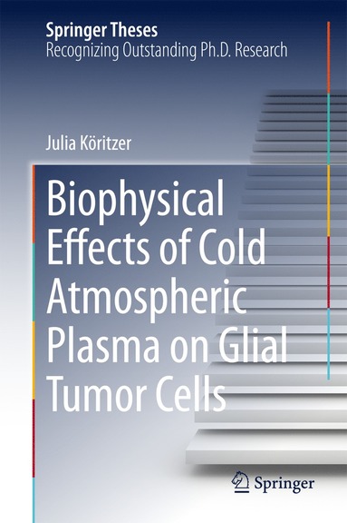 bokomslag Biophysical Effects of Cold Atmospheric Plasma on Glial Tumor Cells