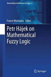 bokomslag Petr Hjek on Mathematical Fuzzy Logic