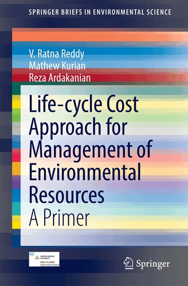 V. Ratna Reddy, Mathew Kurian, Reza Ardakanian - Life-cycle Cost Approach for Management of Environmental Resources, Häftad
