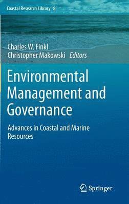 Charles W. Finkl, Christopher Makowski - Environmental Management and Governance, Inbunden