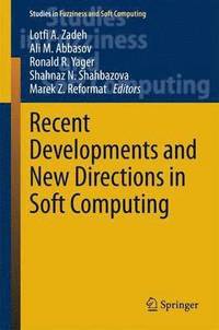 bokomslag Recent Developments and New Directions in Soft Computing
