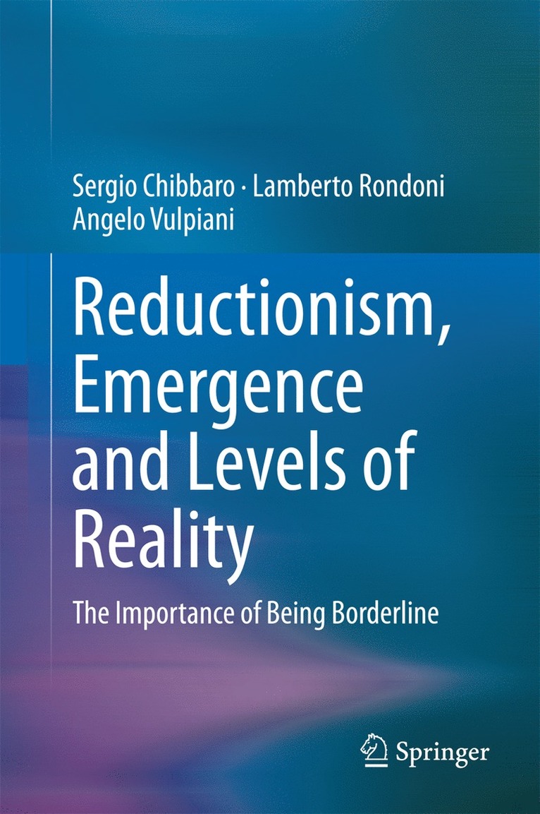 Reductionism, Emergence and Levels of Reality 1