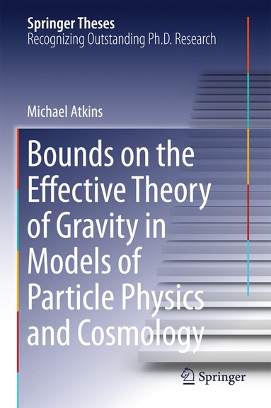 bokomslag Bounds on the Effective Theory of Gravity in Models of Particle Physics and Cosmology