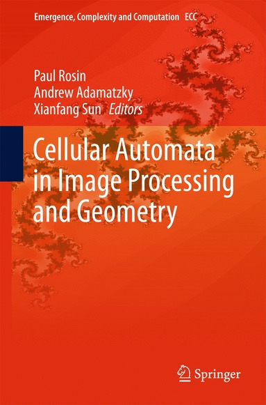 bokomslag Cellular Automata in Image Processing and Geometry