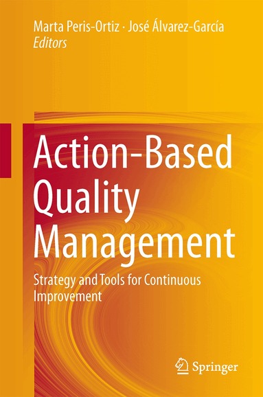 Marta Peris-Ortiz, José Álvarez-García - Action-Based Quality Management, Inbunden
