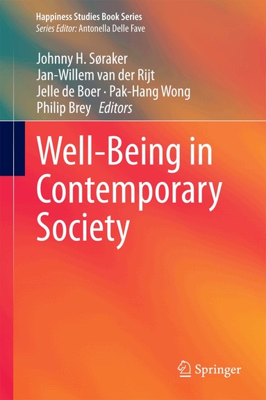 Johnny H. Søraker, Jan-Willem Van der Rijt, Jelle de Boer, Pak-Hang Wong, Philip Brey - Well-Being in Contemporary Society, Inbunden