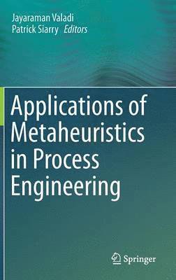 Applications of Metaheuristics in Process Engineering 1