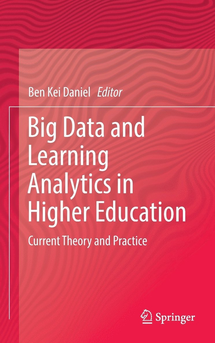 Big Data and Learning Analytics in Higher Education