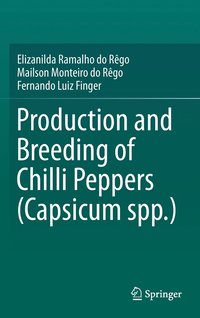bokomslag Production and Breeding of Chilli Peppers (Capsicum spp.)