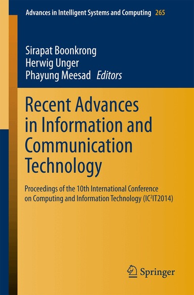Sirapat Boonkrong, Herwig Unger, Phayung Meesad - Recent Advances in Information and Communication Technology, Häftad