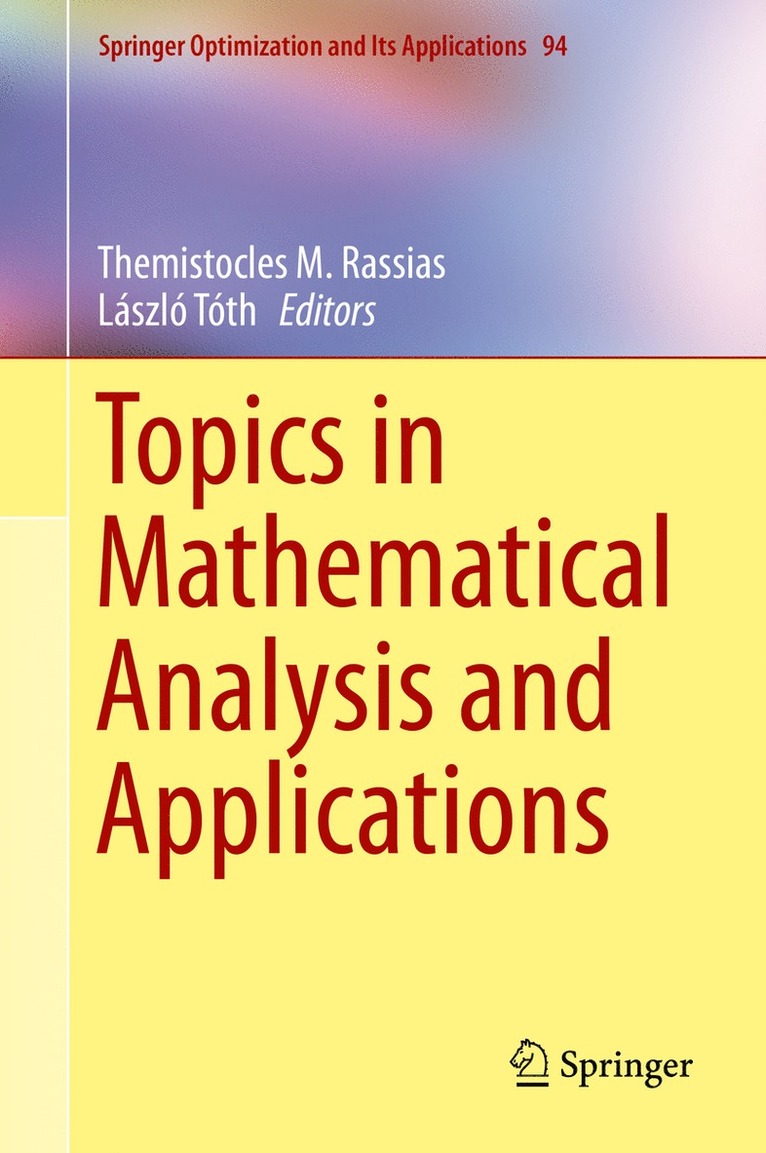 Topics in Mathematical Analysis and Applications 1