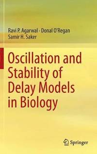 bokomslag Oscillation and Stability of Delay Models in Biology