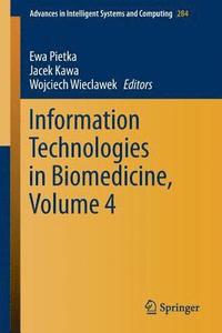 bokomslag Information Technologies in Biomedicine, Volume 4