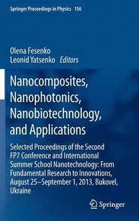 bokomslag Nanocomposites, Nanophotonics, Nanobiotechnology, and Applications