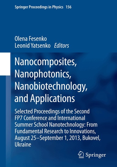 Olena Fesenko, Leonid Yatsenko - Nanocomposites, Nanophotonics, Nanobiotechnology, and Applications, Inbunden