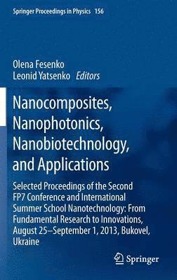 Nanocomposites, Nanophotonics, Nanobiotechnology, and Applications 1