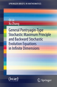 bokomslag General Pontryagin-Type Stochastic Maximum Principle and Backward Stochastic Evolution Equations in Infinite Dimensions