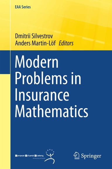 Dmitrii Silvestrov, Anders Martin-Löf - Modern Problems in Insurance Mathematics, Häftad