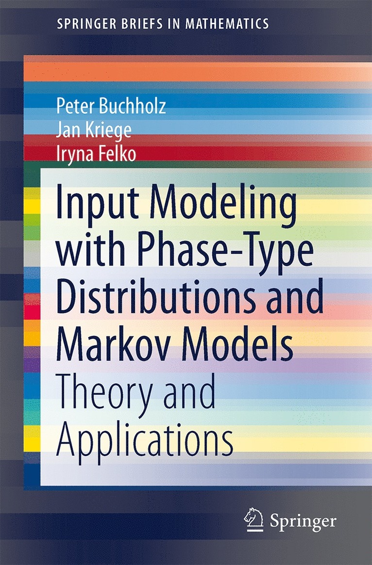 Input Modeling with Phase-Type Distributions and Markov Models 1